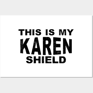 This is my Karen Shield Funny Social Distancing Meme Saying Quote Posters and Art